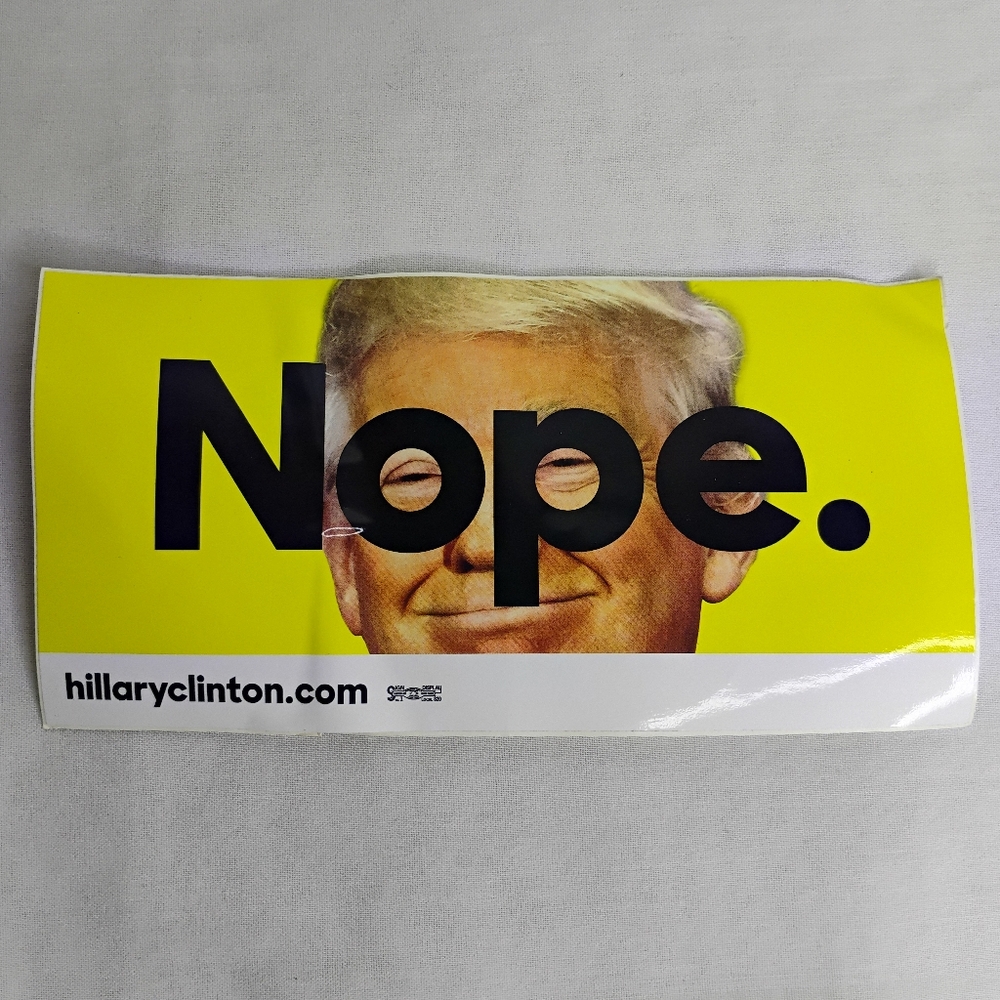 Donald Trump NOPE. Bumper Sticker Hillary Clinton 2016 Presidential Campaign